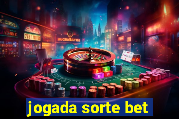 jogada sorte bet